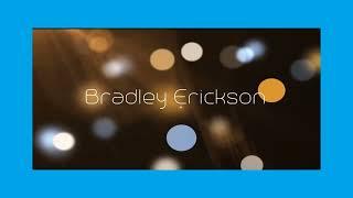 Bradley Erickson - appearance