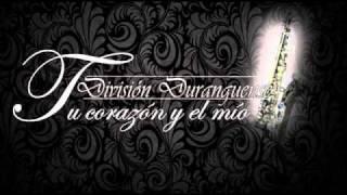 Tu corazon y el mio.Division Duranguense_0001.wmv