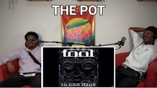 WHAT?! | FIRST TIME HEARING Tool - "The Pot" [REACTION]