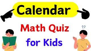 Calendar Quiz for Kids | Math Quiz Questions for Kids | GK for Kids | Calendar for Kids | Quiz Time