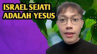 ISRAEL SEJATI ADALAH YESUS | ELIA MYRON