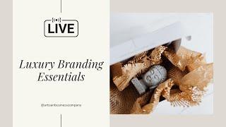 Luxury Branding Essentials