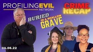 Buried in Shallow Graves | Profiling Evil