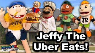 SML Movie: Jeffy The Uber Eats!