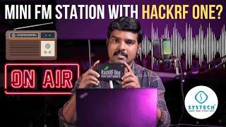 Using HackRF One for making a mini FM Station?? || Systech || Hardware & Networking || Subscribe