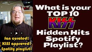 OUR TOP 10 KISS HIDDEN HITS PLAYLIST