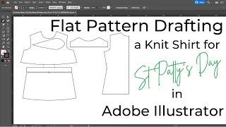 Flat Pattern Drafting a Knit Shirt for St Patty Day  in Adobe Illustrator