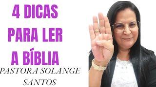 Como ler a bíblia corretamente todos os dias?/Pastora Solange Santos