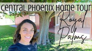 Central Phoenix Home Tour | Phoenix Homes for Sale | Royal Palms