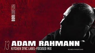 KITCHEN TECHNO RADIO | KitchenSync Label-Focused Mix | ADAM RAHMAN