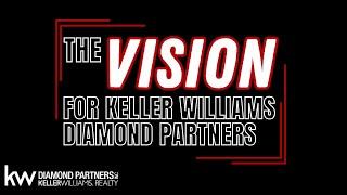 The Vision for Keller Williams Diamond Partners Olathe