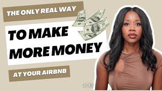 The #1 Way to Make more Money for your Airbnb