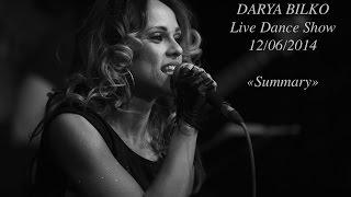 DARYA BILKO - SUMMARY (12 June 2014 LIVE SHOW)