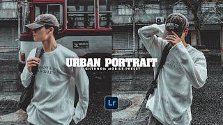 Urban Portrait - Lightroom Mobile Presets | Urban Preset | Urban Filter | Portrait Preset