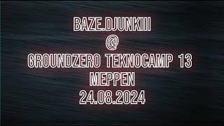 Baze.Djunkiii @ Groundzero Teknocamp 13 Meppen 24.08.2024