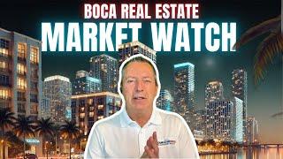 Weekly Boca Real Estate Market Watch: Single Family Homes & Condos