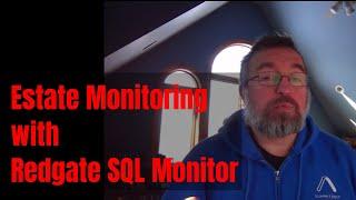 Monitoring Your Estate with Redgate SQL Monitor