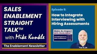 How to Integrate Interviewing with Sales Hiring Assessments