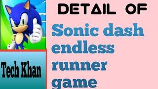 Review of Sonic dash endless running game || Tech Khan