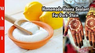 How To Make Henna Sealant | Lemon  and Sugar Henna Sealant | Secret For Dark Henna Stain | Sealant