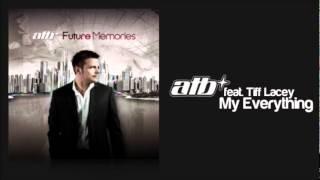 ATB feat. Tiff Lacey - My Everything