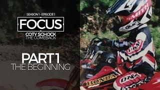 FOCUS | Coty Schock - Part 1: The Beginning