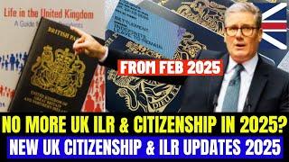 No UK ILR & Citizenship? New UK ILR And Citizenship Updates 2025