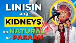 Linisin ang Kidneys sa Natural na Paraan - Payo ni Doc Willie Ong