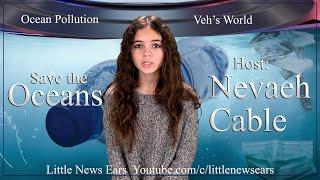 Nevaeh Cable Explores The Devastating Effects Of Ocean Pollution on Veh's World