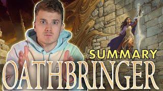 OATHBRINGER - Summary