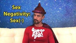 What is Sex-Negativity? And How To Stop it From Ruining Your Sexlife & The Planet!