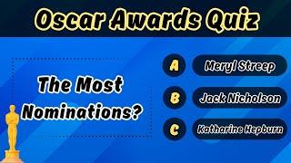 Ultimate Oscar Trivia: Test Your Academy Awards Knowledge!