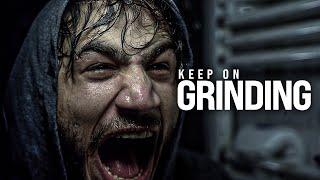 KEEP ON GRINDING - Powerful Motivational Speech Video (Featuring Coach Pain)