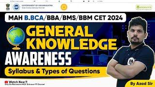 MAH B.BCA | BMS | BBM | BBA CET UG 2024 - General Knowledge Awareness | Syllabus & Type Of Questions