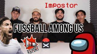 Fußball AMONG US x SPION COMEBACK ️‍️ UNMÖGLICHER Impostor Win ??