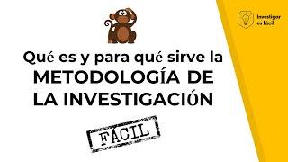 ¿Qué es Metodología de investigación? ¿Para qué sirve la Metodología, CON EJEMPLOS? ¡FÁCIL!