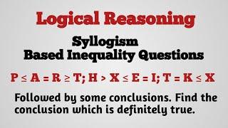 logical Reasoning | Inequality & Syllogism Questions for Banking Exams | Tips & Tricks