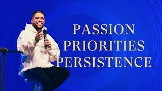 Passion, Priorities, Persistence | Marlon Medina