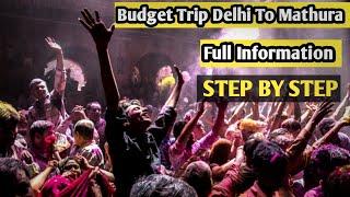 Mathura Budget Tour 2023 | Best Way To Explore Mathura