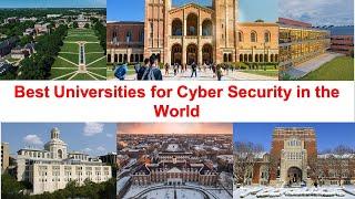 Top 10 UNIVERSITIES FOR CYBER SECURITY in the World New Ranking