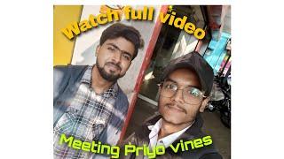 Meeting With Priyo vines ||Vlog with Priyo da||#priyo_vines #priyobijali