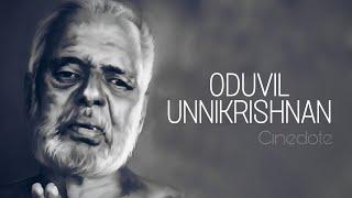 The Versatile Oduvil | Oduvil Unnikrishnan | Cinedote