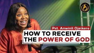 3 PRACTICAL WAYS TO ACCESS THE POWER OF GOD|| Pst. Anwinli Ojeikere || Women Aflame