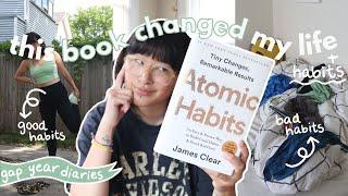 i read atomic habits and here's how it changed my life | gap year diaries