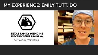Texas Family Medicine Preceptorship Program | My Experience: Emily Tutt, DO