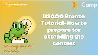 No. 39 Education Forum:USACO Bronze Tutorial-how to prepare for attending the contest