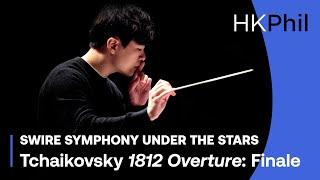 TCHAIKOVSKY 1812 Overture (Finale) - Swire Symphony Under The Stars 2021 / HK Philharmonic