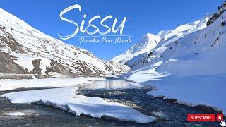 Sissu In Oct, Nov & Dec 2024 :The Paradise Near Manali | Atal Tunnel, Solang Valley, Rohtang Pass