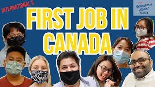 International students from all over the world discuss their First Jobs in Canada