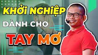 Khởi nghiệp Kinh doanh thế nào khi ít vốn, ít quan hệ, ít kiến thức - Phạm Thành Long